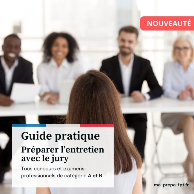 Nouveau guide pratique : Bien préparer l'entretien avec le jury